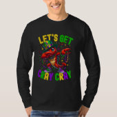 Dabbing Crawfish Mardi Gras Let's Get Cray Cray Ca T-shirt (Voorkant)