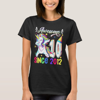 Dabbing Eenhoorn 10e Verjaardag Geweldig 2012 10 J T-shirt
