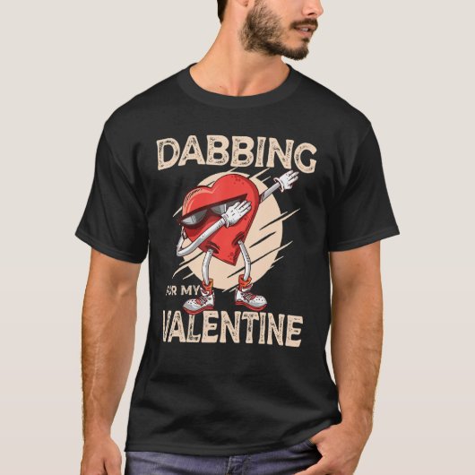 Dabbing For My Valentine Slick Heart   Valentines  T-shirt (Voorkant)