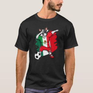 Dabbing French Bulldog Mexico Soccer Fans Jersey F T-shirt
