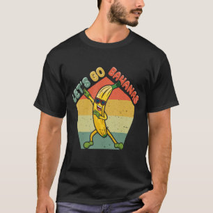 Dabbing  Funny Banana Meme Let Us Go Banana T-shirt