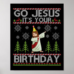 Dabbing Go Jesus Het is je Birthday Merry Christma Poster