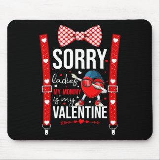 Dabbing Heart Sorry Ladies My Mommy Is My Valentin Muismat