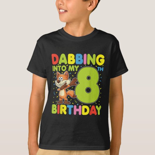 Dabbing in mijn 8e verjaardag vos acht jaar oud b t-shirt (Voorkant)