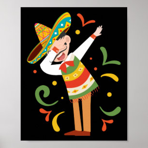Dabbing Mexican Man Cinco De Mayo Poster