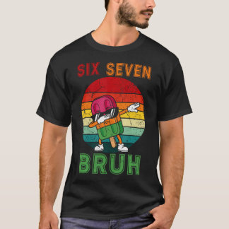 Dabbing Six Seven Bruh Zomer Popsicles 6 7 Meme T-shirt