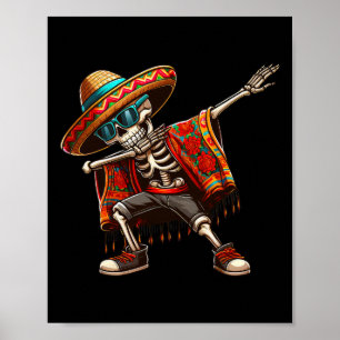 Dabbing Skelet Sombrero Poncho Cinco De Mayo Mex Poster