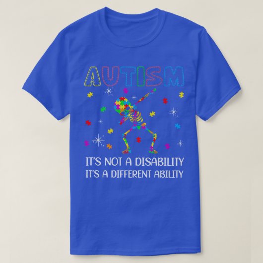 Dabbing skeleton Autism Bewustheid Het is een vers T-shirt (Design voorkant)