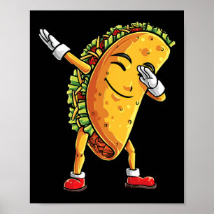 Dabbing Taco Cinco de Mayo Funny boys Man Mexicaan Poster
