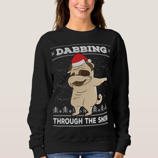 Dabbing through the Snow Pug Ugly KerstSweate Trui (Voorkant)