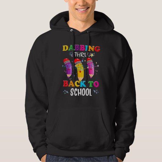Dabbing Thru Back To School 1st Day of School Teac Hoodie (Voorkant)