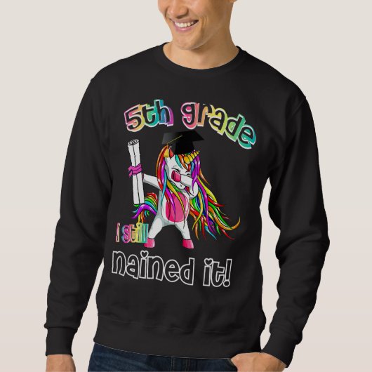 Dabbing Unicorn 5th graad I nog steeds Nailing it Trui (Voorkant)