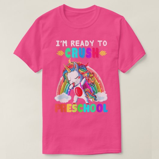 Dabbing Unicorn I'm Ready To Crush Preschool Back T-shirt (Design voorkant)