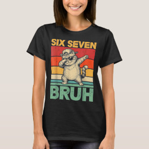 Dabbing Vette Kat Zes Zeven Bruh 67 Meme 6 7 Numme T-shirt
