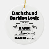Dachshund Barking Logic Keramisch Ornament (Voorkant)