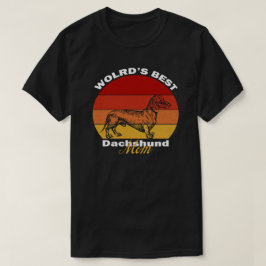 Dachshund - Beste Dachshund Moeder ter Wereld T-shirt