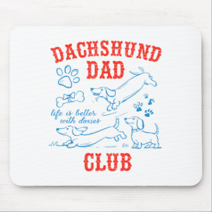 Dachshund Dad Club Leven Is Beter Met Doxies Vader Muismat