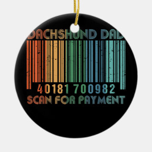  Dachshund dad Scan for payment Funny Dad Keramisch Ornament