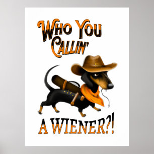 Dachshund Dog Cowboy Wiener Funny Poster
