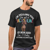 Dachshund Dog ik zeg je dat ik geen Dachshund ben T-shirt (Voorkant)