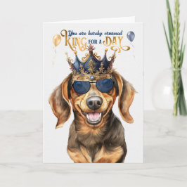 Dachshund Dog King voor een dag grappige verjaarda Kaart