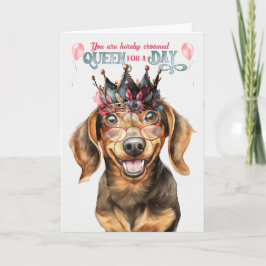 Dachshund Dog Queen voor een Dag Funny Birthday Kaart