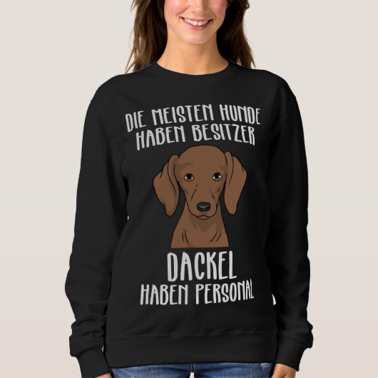Dachshund Funny Dachshund heeft persoonlijke Trui (Voorkant)