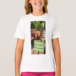 Dachshund Geniet van de kleine dingen  T-shirt