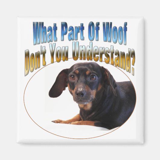 Dachshund Gifts - Woof Magneet (Voorkant)