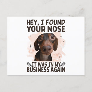 Dachshund Hey, ik vond je neus, het was mijn zaak Briefkaart