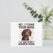 Dachshund Hey, ik vond je neus, het was mijn zaak Briefkaart (Staand voorkant)