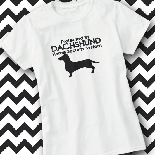 Dachshund Home Security T-Shirt