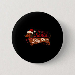 Dachshund Hond Lieve Sint Het Is Een Lang Verhaal  Ronde Button 5,7 Cm