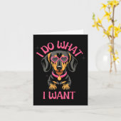 Dachshund I Do What I Want Funny Dog Kaart (Gele Bloem)