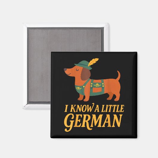 Dachshund I Know Little German Dog Women Men  Magneet (Voorkant / Achterkant)