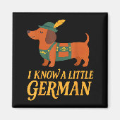 Dachshund I Know Little German Dog Women Men  Magneet (Voorkant)