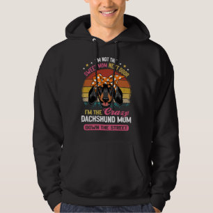 Dachshund ik ben niet de zoete mama die de volgend hoodie