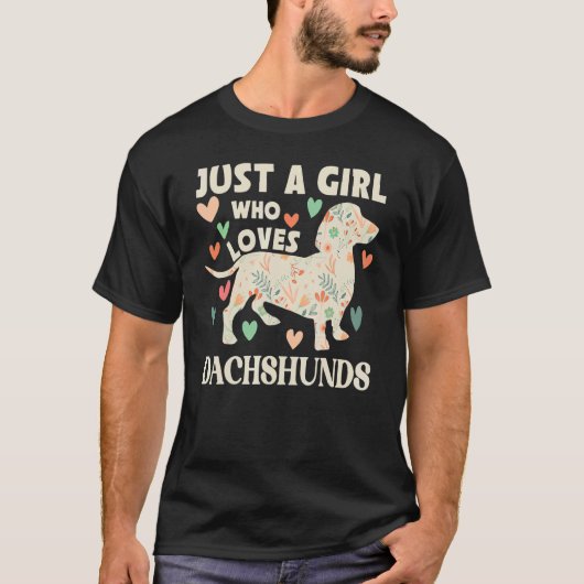 Dachshund is gewoon een meisje dat van Dachshunds  T-shirt (Voorkant)