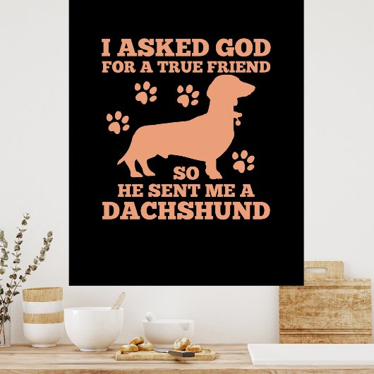 Dachshund is mijn echte vriend poster (Keuken)