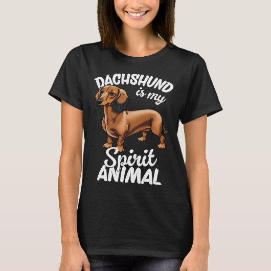 Dachshund Is My Spirit Animal  2 T-shirt (Voorkant)