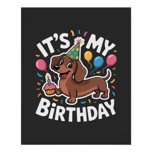 Dachshund It's My Birthday Perfect Poster (Voorkant)