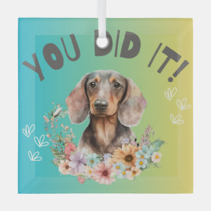 Dachshund, je hebt het gedaan glas ornament