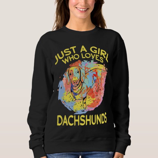 Dachshund Just A Girl Who Loves Dachshunds Trui (Voorkant)