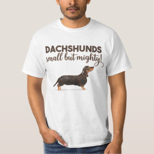DACHSHUND KLEIN MAAR MISSCHIEN T-SHIRT