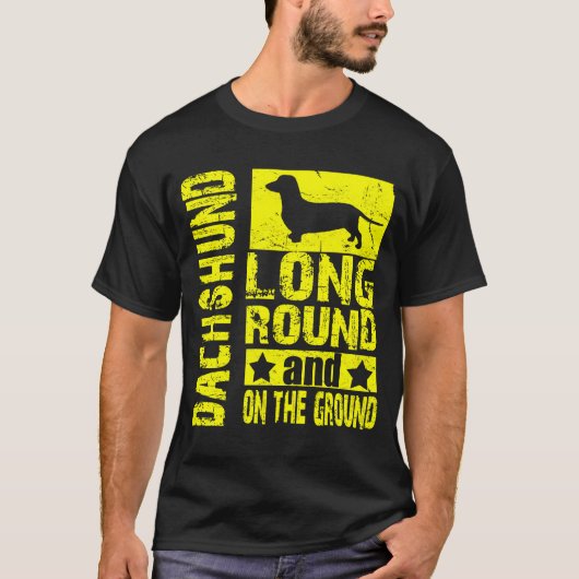 Dachshund - Lang, rond, op de grond T T-shirt (Voorkant)
