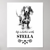 Dachshund Life is beter met Custom Dog Name Poster (Voorkant)
