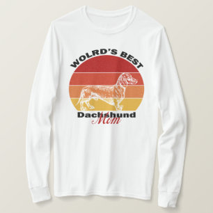 Dachshund Lovers, Worlds Best Dachshund Mam T-shirt