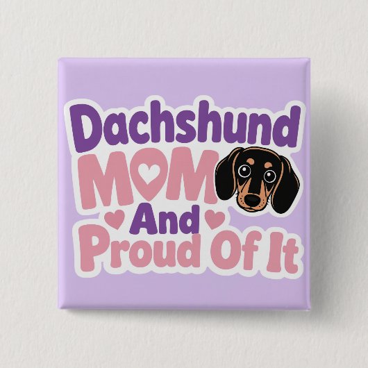 Dachshund Moeder en Trots erop Vierkante Button 5,1 Cm (Voorkant)