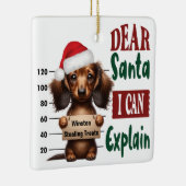 Dachshund Mok Shot: Dear Santa Ik kan het uitlegge Keramisch Ornament (Rechts)