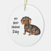 Dachshund My Best Friend Custom Pet Name Keramisch Ornament (Links)